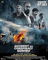 Accident or Conspiracy: Godhra (2024)