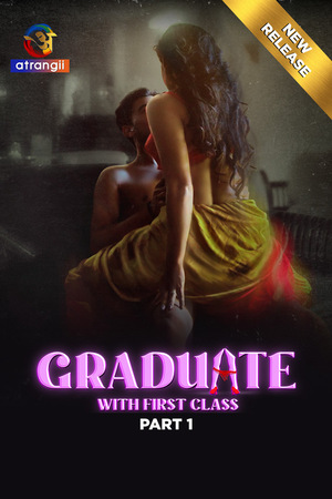 Graduate With First Class S01 Part 1