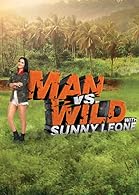 Man vs Wild with Sunny Leone Season 1